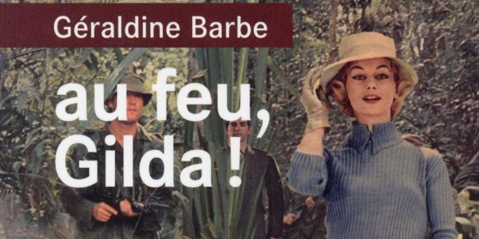 Au feu, Gilda !