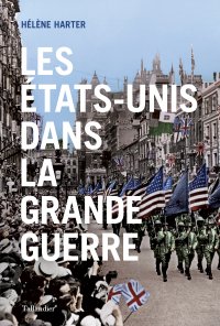 couverture du livre « Les États-Unis dans la Grande Guerre »