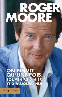 Couverture de Roger Moore - On ne vit qu’une fois