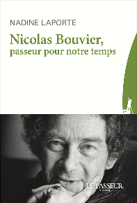 Couverture de « Nicolas Bouvier, passeur pour notre temps »