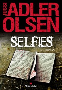 Couverture du roman Selfies de Jussi Adler-Olsen