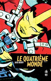 couverture du comics Le Quatrième Monde tome 4 de Jack Kirby