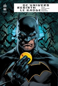 DC Univers Rebirth Le Badge couverture