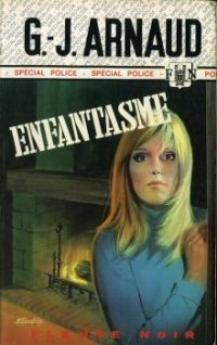 GJ Arnaud Enfantasme Fleuve Noir Spécial Police