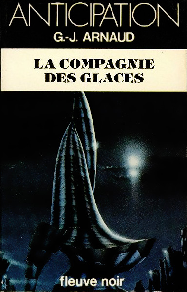 GJ Arnaud La compagnie des glaces Fleuve Noir Anticipation