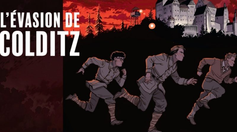 L’évasion de Colditz, tromper la vigilance allemande L’évasion de Colditz, tromper la vigilance allemande